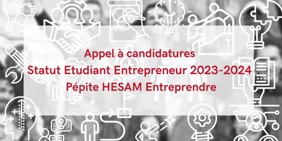 Appel à candidatures Statut Etudiant Entrepreneur 2023-2024 Pépite HESAM Entreprendre